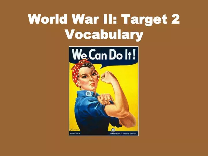 world war ii target 2 vocabulary
