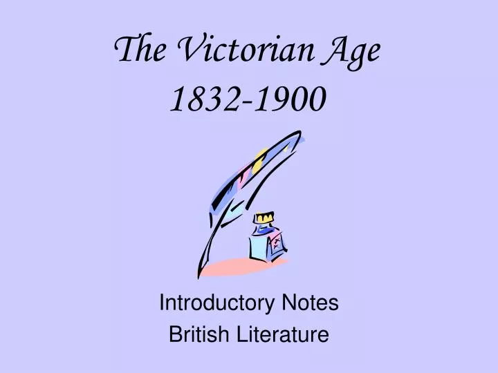 the victorian age 1832 1900