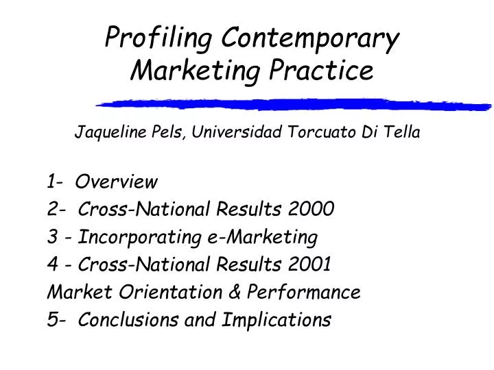 profiling contemporary marketing practice