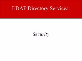 LDAP Directory Services: