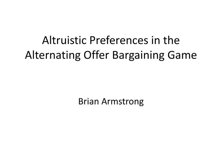 altruistic preferences in the alternating offer bargaining game