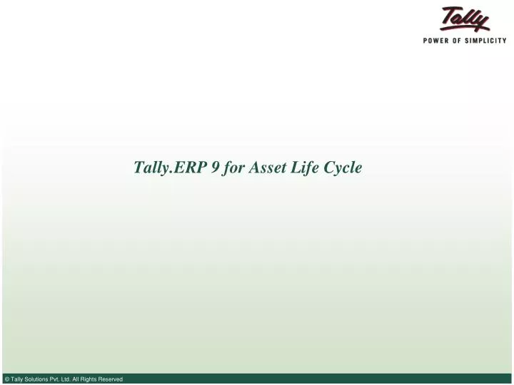 tally erp 9 for asset life cycle