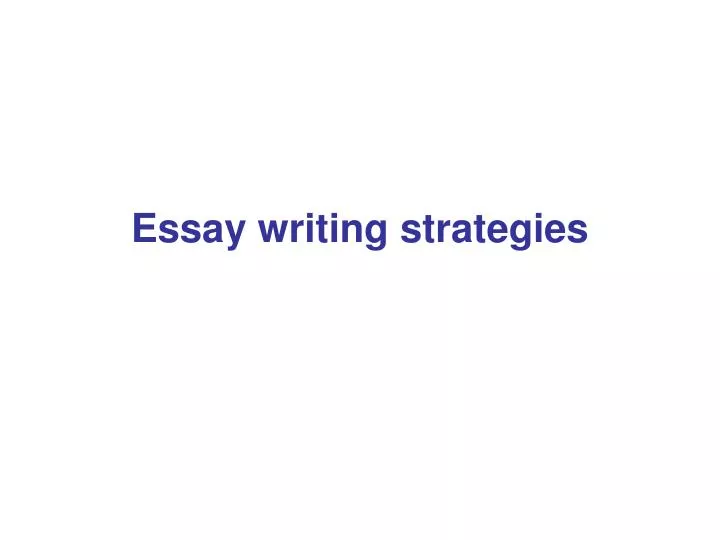 essay writing strategies