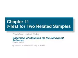 Chapter 11 t -Test for Two Related Samples