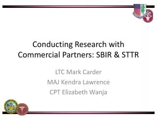 Conducting Research with Commercial Partners: SBIR &amp; STTR