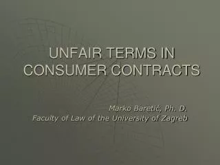 UNFAIR TERMS IN CONSUMER CONTRACTS