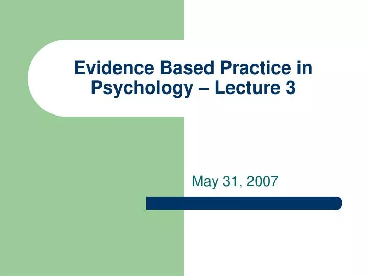 evidence based practice in psychology lecture 3