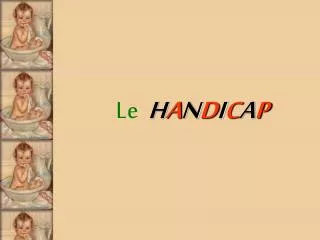 le h a n d i c a p