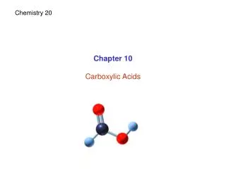 Chapter 10 Carboxylic Acids