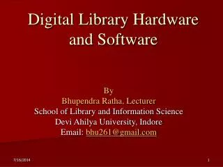 Digital Library Hardware and Software