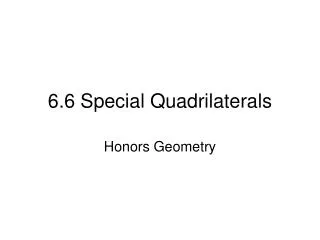 6.6 Special Quadrilaterals