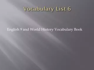 Vocabulary List 6