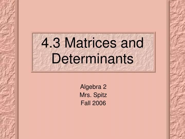 4 3 matrices and determinants
