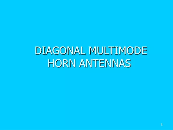 diagonal multimode horn antennas