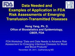 Hong Yang, Ph. D. Office of Biostatistics and Epidemiology, CBER, FDA