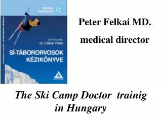 The Ski Camp Doctor trainig in Hungary