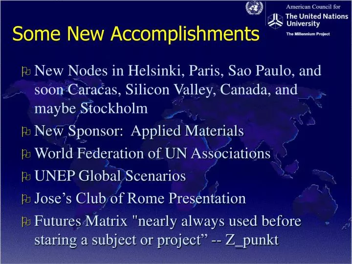 some new accomplishments