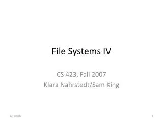File Systems IV