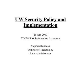UW Security Policy and Implementation