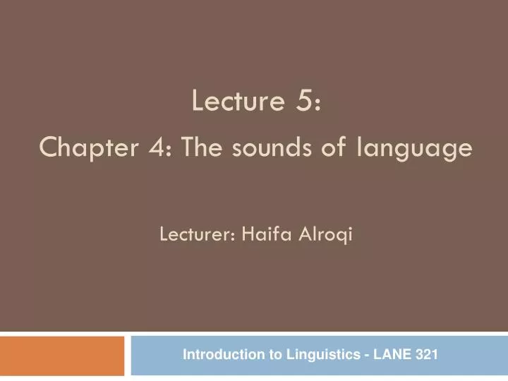 lecture 5 chapter 4 the sounds of language lecturer haifa alroqi