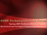 ASME Technical Elective Forum - slide 1