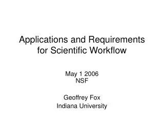 Applications and Requirements for Scientific Workflow