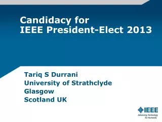 Candidacy for IEEE President-Elect 2013