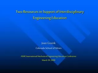 Two Resources in Support of Interdisciplinary Engineering Education