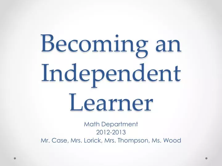 becoming an independent learner
