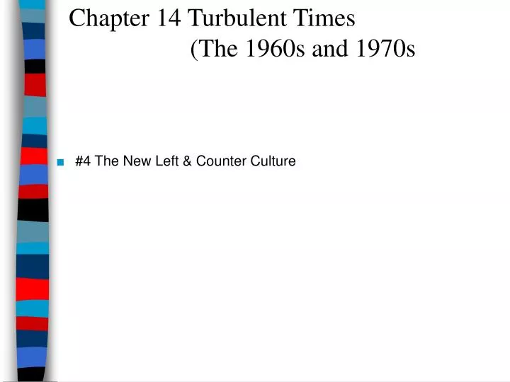 chapter 14 turbulent times the 1960s and 1970s