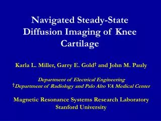 Navigated Steady-State Diffusion Imaging of Knee Cartilage