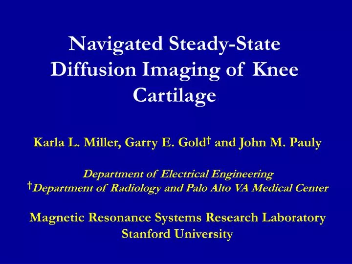 navigated steady state diffusion imaging of knee cartilage
