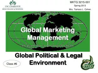 Global Marketing Management Global Political &amp; Legal Environment
