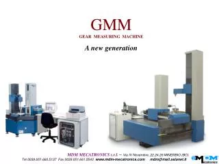 GMM GEAR MEASURING MACHINE A new generation