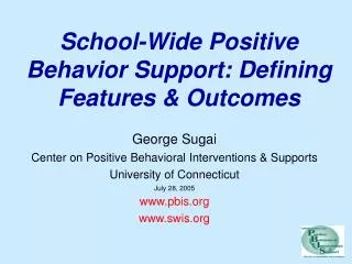 School-Wide Positive Behavior Support: Defining Features &amp; Outcomes