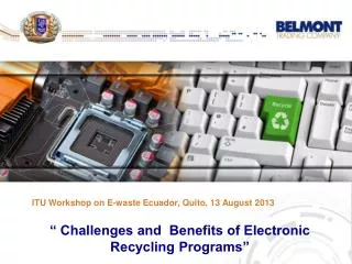 ITU Workshop on E-waste Ecuador , Quito, 13 August 2013