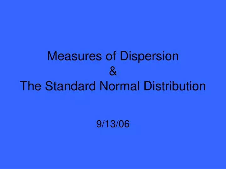 measures of dispersion the standard normal distribution