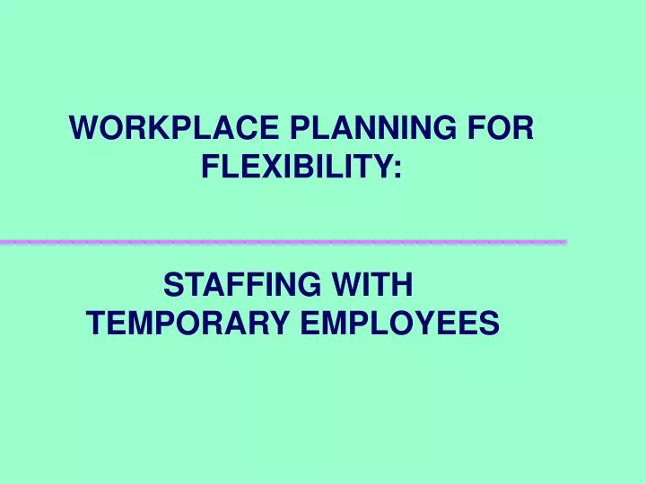 workplace planning for flexibility