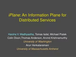 iPlane : An Information Plane for Distributed Services