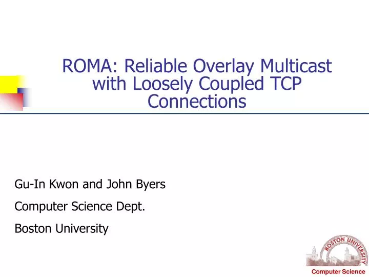 roma reliable overlay multicast with loosely coupled tcp connections