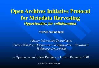 Open Archives Initiative Protocol for Metadata Harvesting Opportunities for collaboration