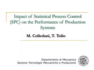 Impact of Statistical Process Control (SPC) on the Performance of Production Systems