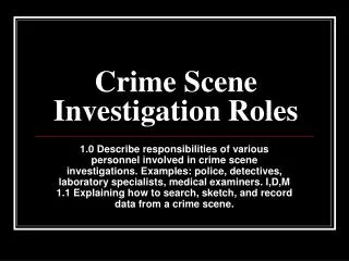 Crime Scene Investigation Roles