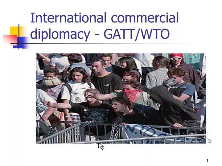 international commercial diplomacy gatt wto