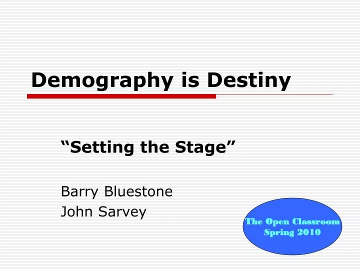 demography is destiny