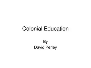 Colonial Education