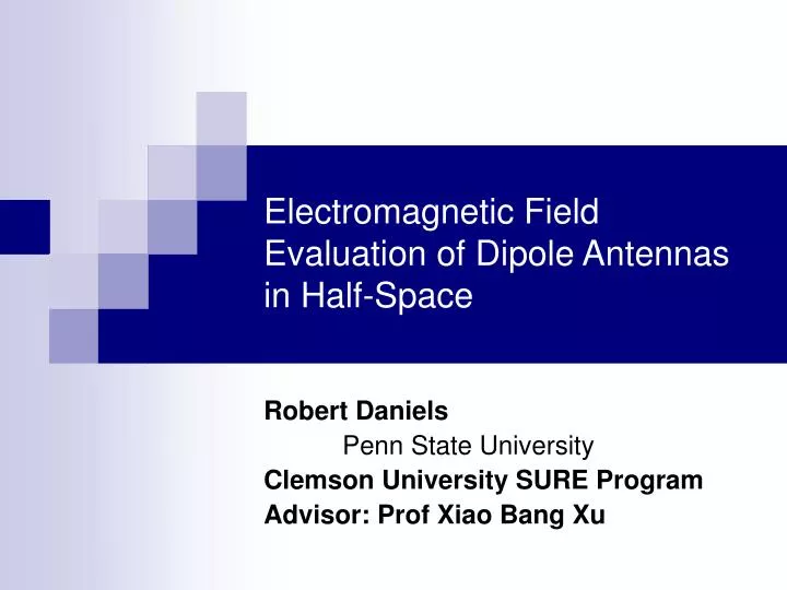 electromagnetic field evaluation of dipole antennas in half space