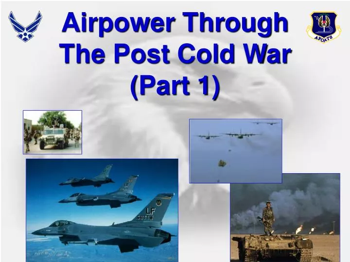 airpower through the post cold war part 1