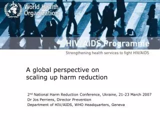 A global perspective on scaling up harm reduction