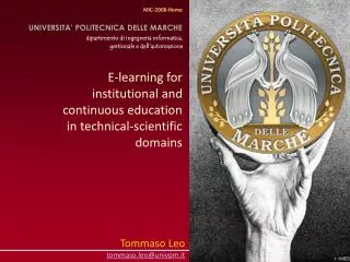 E-learning for institutional and continuous education in technical-scientific domains